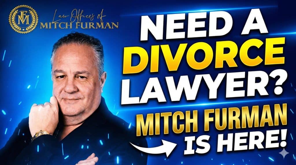 picture of Mitch Furman, saying Need Divorce Lawyer?